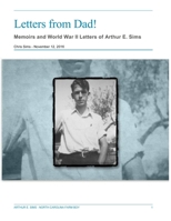 Letters from Dad! : Memoirs and World War II of Arthur E. Sims 1644262282 Book Cover