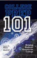 College Prep 101 0615164862 Book Cover