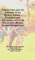 "From Village to Vision: AI in Rural India - Harnessing Technology for Inclusive Rural Transformation" B0FGQQY8JM Book Cover