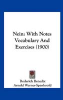 Nein: With Notes Vocabulary And Exercises 1437033318 Book Cover