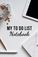 MY TO DO LIST NOTEBOOK: 100 pages - Checklist - Organization - Time Management - Keep track of your tasks - Versatile - Personal and professional use ... - Class - Students - Perfect Gift Idea 1675194459 Book Cover