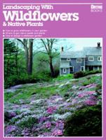 Landscaping With Wildflowers and Native Plants (5246) 0897210298 Book Cover