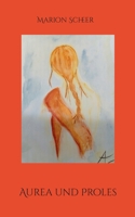 Aurea und Proles 3695733101 Book Cover