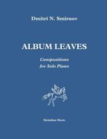 Album Leaves: for piano 1542691958 Book Cover