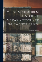 Meine Vorfahren und ihre Verwandtschaften, Zweiter Band. 1018210822 Book Cover