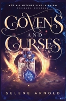 Covens and Curses: Novella (Not All Witches Live in Salem) B0CJQKZCGL Book Cover