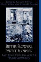 Bitter Flowers, Sweet Flowers 0742509680 Book Cover