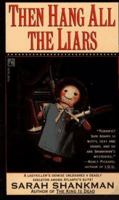 Then Hang All the Liars 0671645307 Book Cover