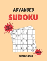 Advanced Sudoku Puzzle Book: 300 Sudoku Puzzle with Solutions - Hard Level B08NMGCT9T Book Cover