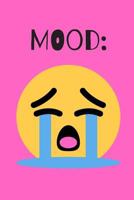 Emoji Mood Journal: Tears: A Blank Lined Notebook Gag Gift for Sad People 1797066870 Book Cover