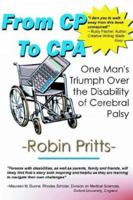 From CP to Cpa: One Mans Triumph over the Disability of Cerebral Palsy 0974091901 Book Cover