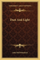 Dust and Light 0548397821 Book Cover