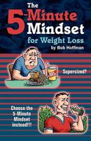 The 5-Minute Mindset for Weight Loss 0983241201 Book Cover