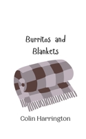 Burritos and Blankets 991694279X Book Cover