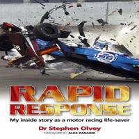 Rapid Response: My Inside Story as a Motor Racing Life-Saver 184425982X Book Cover