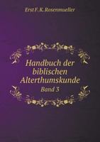 Handbuch der biblischen Alterthumskunde Band 3 5519062455 Book Cover