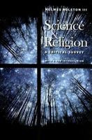Science and Religion: A Critical Survey 0877224374 Book Cover