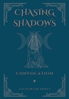 Chasing Shadows: Convocation B0CBQWFY9B Book Cover