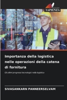 Importanza della logistica nelle operazioni della catena di fornitura (Italian Edition) 6202330376 Book Cover