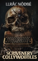 Scrivenery Collywobbles: A riveting, dark story collection from the author of CRULUS 1917966032 Book Cover