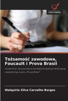 Tozsamosc zawodowa, Foucault i Prova Brasil (Polish Edition) 6209862101 Book Cover