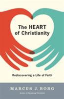 The Heart of Christianity: Rediscovering a Life of Faith 0060730684 Book Cover