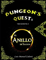DUNGEON'S QUESTS VOLUMEN 3: EL ANILLO DE TRAZZON B0BLYNLWKB Book Cover