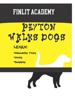 Peyton Walks Dogs (Finlit Academy) 1699954534 Book Cover