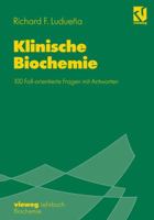Klinische Biochemie: 100 Fall-Orientierte Fragen Mit Antworten 3540670513 Book Cover