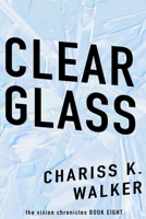 Clear Glass 1499194854 Book Cover