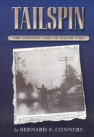 Tailspin: The Strange Case of Major Call 0945167504 Book Cover