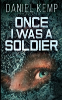 Once I Was A Soldier 4824101751 Book Cover