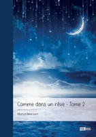 Comme dans un rêve - Tome 2 (French Edition) 2342368119 Book Cover