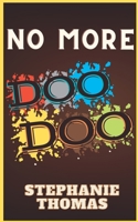 NO MORE DOO DOO B0BCRTF72V Book Cover