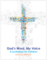 God's Word, My Voice: A Lectionary for Children 0898699290 Book Cover