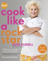 Cook Like a Rock Star: 125 Recipes, Lessons, and Culinary Secrets 0307886751 Book Cover