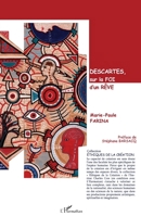 Descartes, sur la foi d’un rêve (Éthiques de la Création) (French Edition) 2336463253 Book Cover