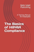 The Basics of HIPAA Compliance: A Training Manual for Employees B0CJXCNW59 Book Cover