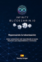 Repensando la tokenización: Cómo la cadena de bloques está reescribiendo el mundo financiero para emprendedores e inversores (Spanish Edition) B0FQ4WGNMY Book Cover