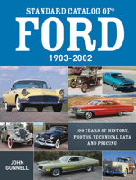 Standard Catalog of Ford, 1903-2002: 100 Years of History, Photos, Technical Data and Pricing 1440230366 Book Cover