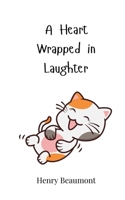 A Heart Wrapped in Laughter 369081376X Book Cover