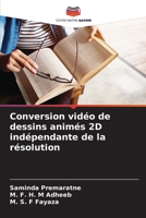 Conversion vidéo de dessins animés 2D indépendante de la résolution 6205283034 Book Cover