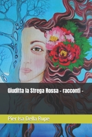Giuditta la Strega Rossa - racconti - B0BJTPG6SL Book Cover