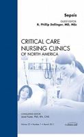 Sepsis, An Issue of Critical Care Clinics (Volume 25-4) 1437712045 Book Cover