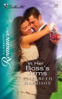 In Her Boss's Arms (Silhouette Romance) 0373198469 Book Cover