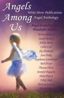 Angels Among Us 0615726550 Book Cover