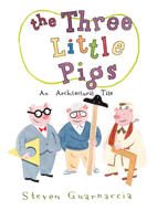 The Three Little Pigs: An Architectural Tale 0810989417 Book Cover