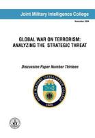 Global War on Terrorism: Analyzing the Strategic Threat 1780397100 Book Cover