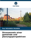 Strassennetz einer gemeinde und planungsperspektiven (German Edition) 6208773598 Book Cover