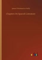 Chapters On Spanish Literature 3752350881 Book Cover